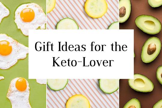Nine Gift Ideas for the Keto-Lover