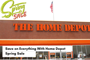 Save on Everything With Home Depot Spring Sale