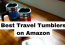 Best Travel Tumblers On Amazon